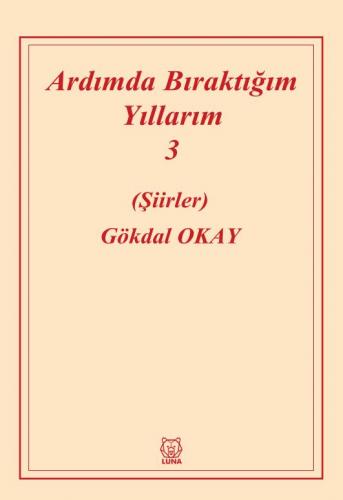 Ardımda Bıraktığım Yıllarım Cilt 3