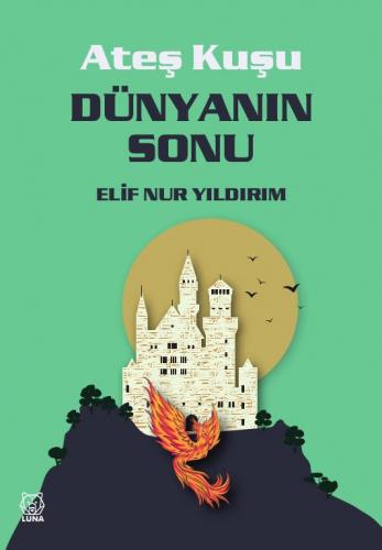 Ateş Kuşu 3: Dünyanın Sonu