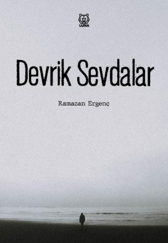 Devrik Sevdalar