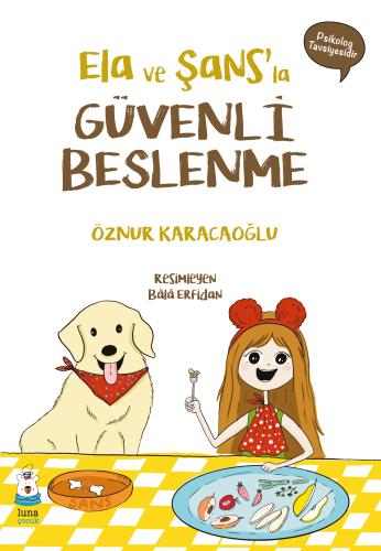 Ela ve Şans’la Güvenli Beslenme