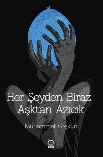 Her Şeyden Biraz Aşktan Azıcık