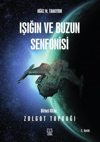 Işığın ve Buzun Senfonisi 1 Zolgot Toprağı