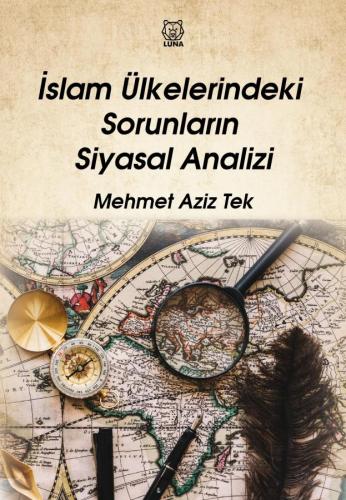 İslam Ülkelerindeki Sorunların Siyasal Analizi