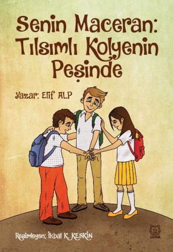 Senin Maceran: Tılsımlı Kolyenin Peşinde